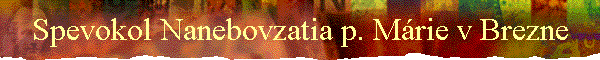 Spevokol Nanebovzatia p. Mrie v Brezne